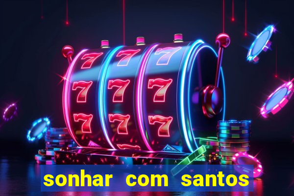 sonhar com santos de macumba